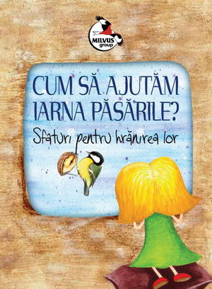 Cover of Cum să ajutăm iarna păsările? Sfaturi pentru hrănirea lor